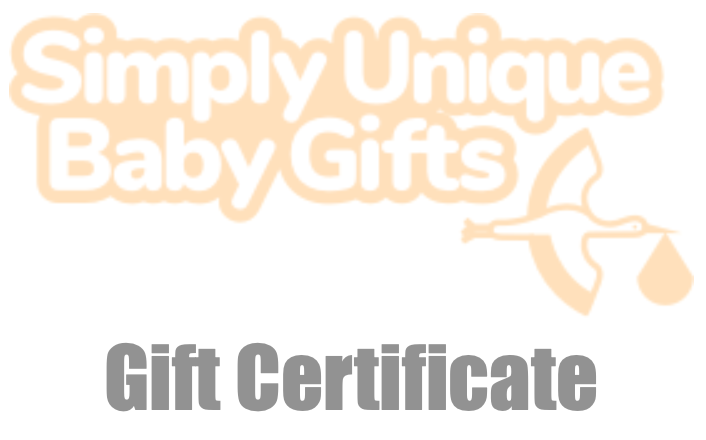 Gift Certificate - The Gift of Flexibility - Simply Unique Baby Gifts